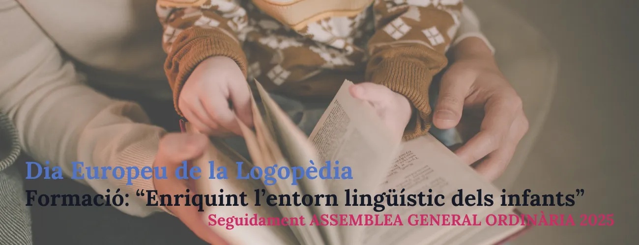 DIA EUROPEU DE LA LOGOPÈDIA i ASSEMBLEA GENERAL ORDINÀRIA 2025